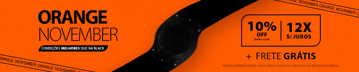 A Melhor Black é Orange November! 12X Sem Juros, 10% no Pix e Frete Grátis*