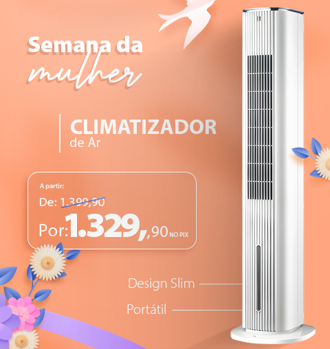 Climatizador de Ar SPIRIT - Condições Especiais na Semana da Mulher!
