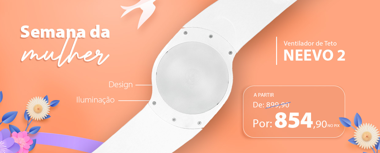 Ventilador de Teto SPIRIT - Condições Especiais na Semana da Mulher!