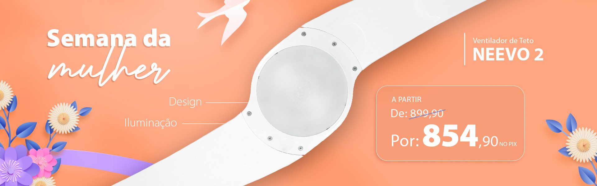 Ventilador de Teto SPIRIT - Condições Especiais na Semana da Mulher!