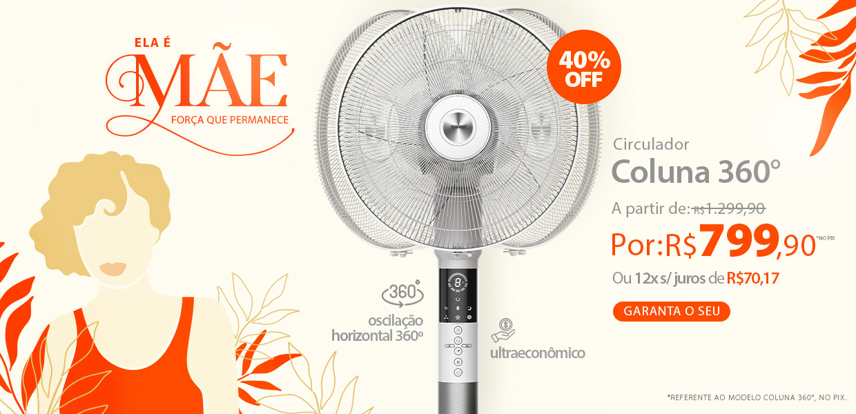 Ventilador 360 Graus Coluna Ultraeconômico com R$500 de Desconto no Saldo de Verão! 