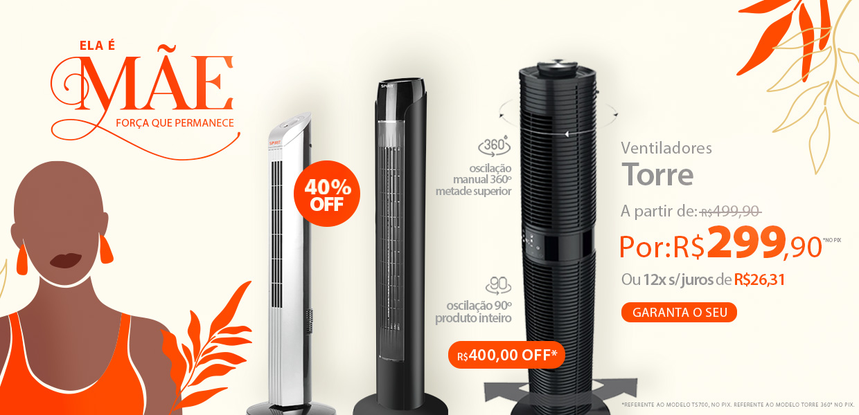 Ventilador Torre SPIRIT a partir de R$ 499,90 no PIX no Saldo de Verão!