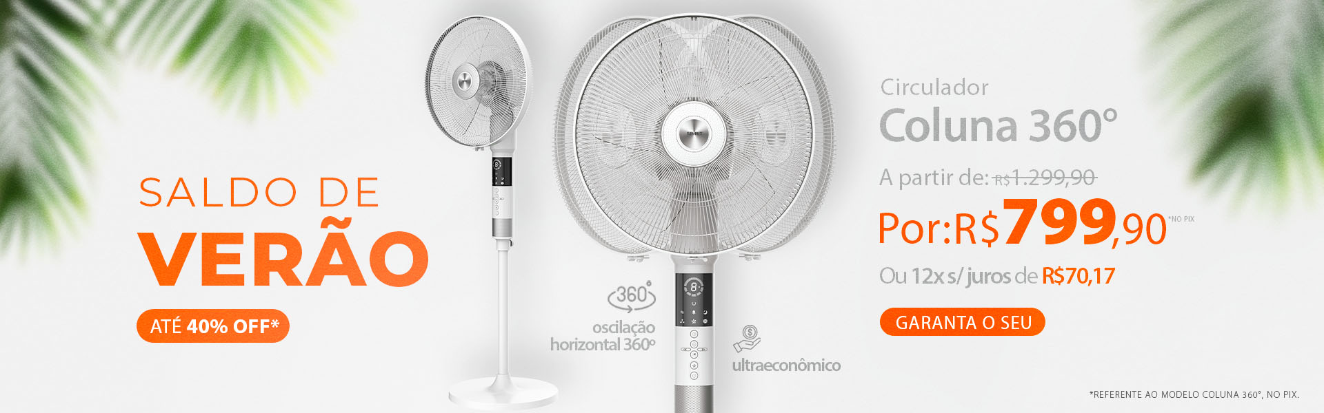 Ventilador 360 Graus Coluna Ultraeconômico com R$500 de Desconto no Saldo de Verão! 
