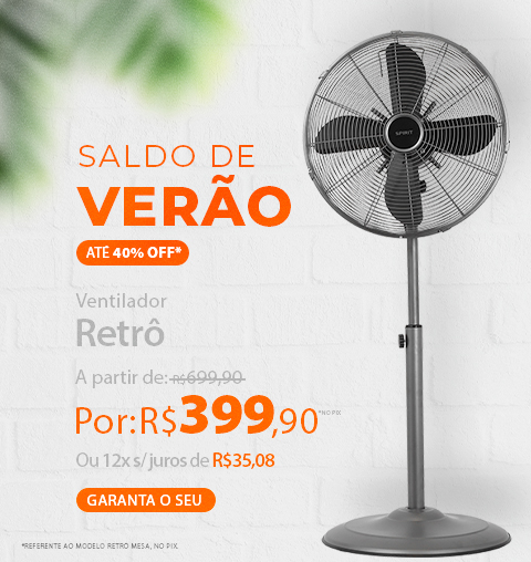 Ventilador SPIRIT RETRÔ a partir de R$ 399,90 no Saldo de Verão*