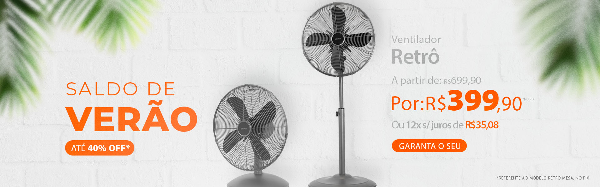 Ventilador SPIRIT RETRÔ a partir de R$ 399,90 no Saldo de Verão*