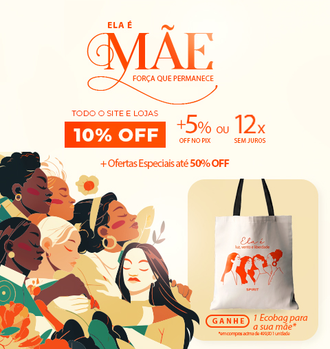 Dia das Mães com a SPIRIT: Ganhe um lindoo presente para a mamãe e aproveite Ofertas Especiais Até 50% OFF!
