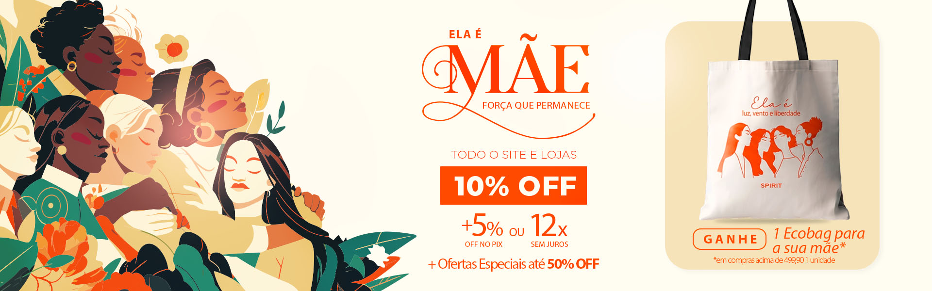 Dia das Mães com a SPIRIT: Ganhe um lindoo presente para a mamãe e aproveite Ofertas Especiais Até 50% OFF!